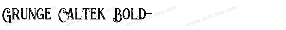 Grunge Caltek Bold字体转换
